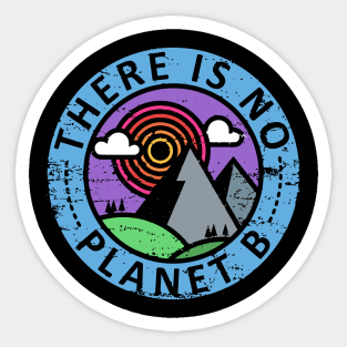 There is No Planet B Sticker